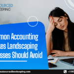 4 Common Accounting Mistakes Landscaping Businesses Should Avoid